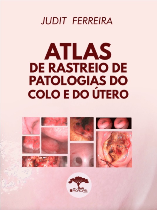 Atlas de Rastreio de Patologias do Colo e Do Útero